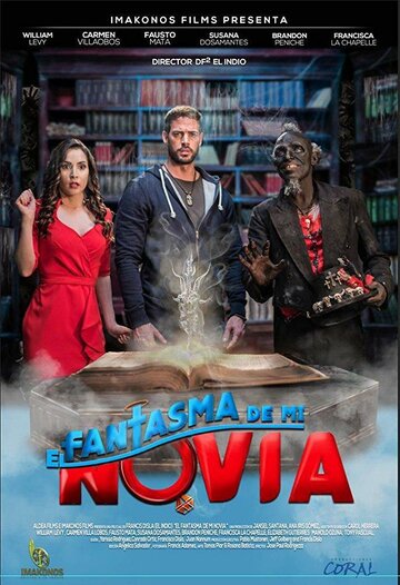 El Fantasma de mi Novia (2018)